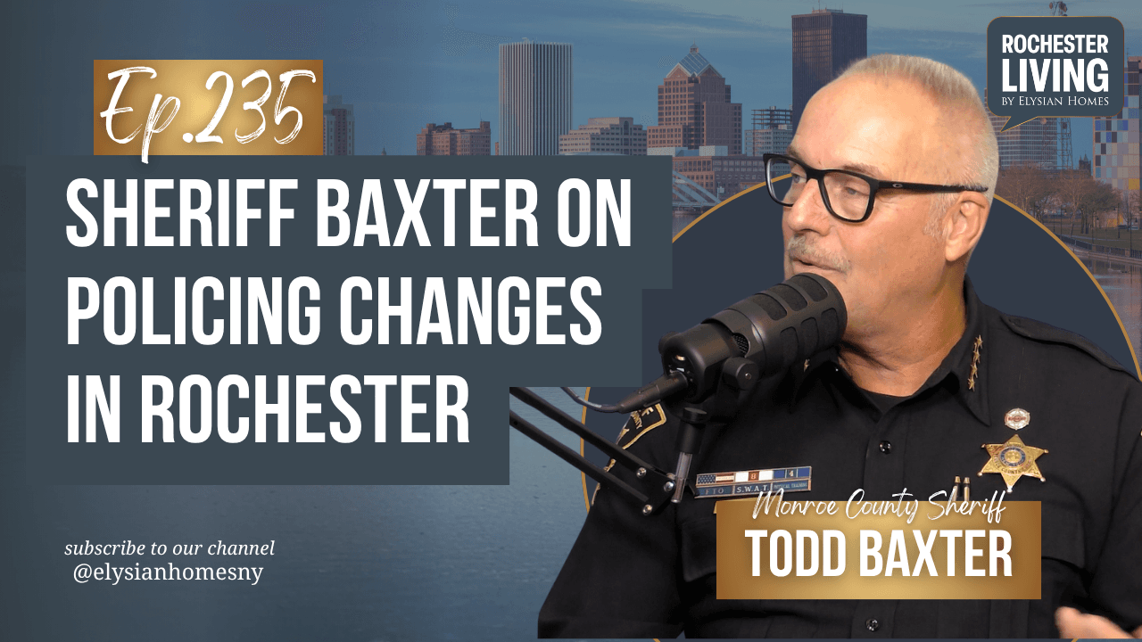Sheriff Baxter on Policing Changes in Rochester | Rochester Living Podcast